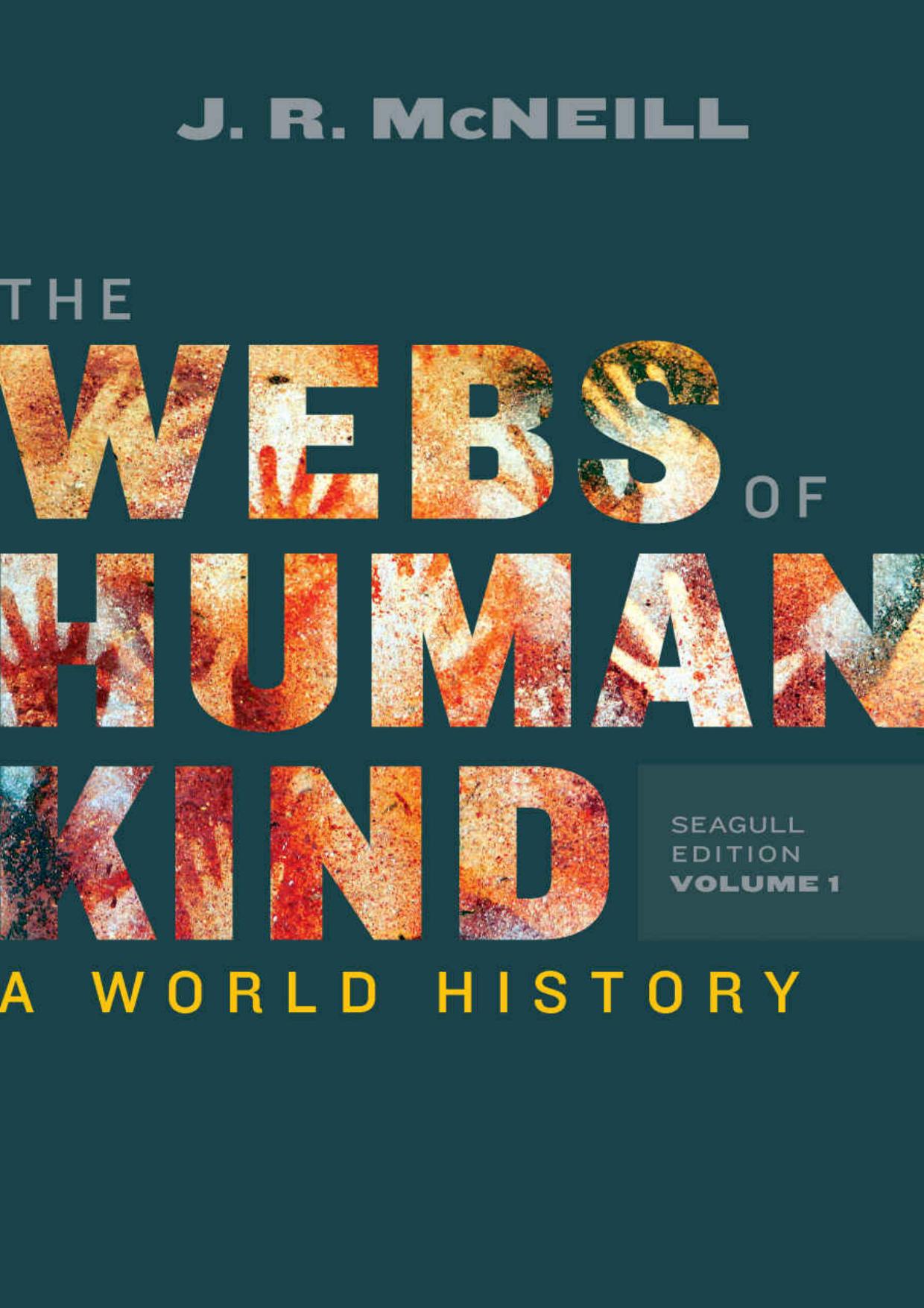 (eBook PDF)The Webs of Humankind: A World History (Seagull Edition) (Vol. Volume 1) by J. R. McNeill