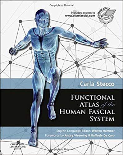 (eBook PDF)Functional Atlas of the Human Fascial System by Carla Stecco MD , Warren I Hammer DC MS 