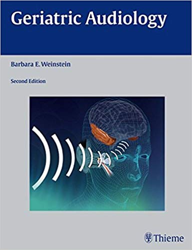 (eBook PDF)Geriatric Audiology, Second Edition by Barbara E. Weinstein 