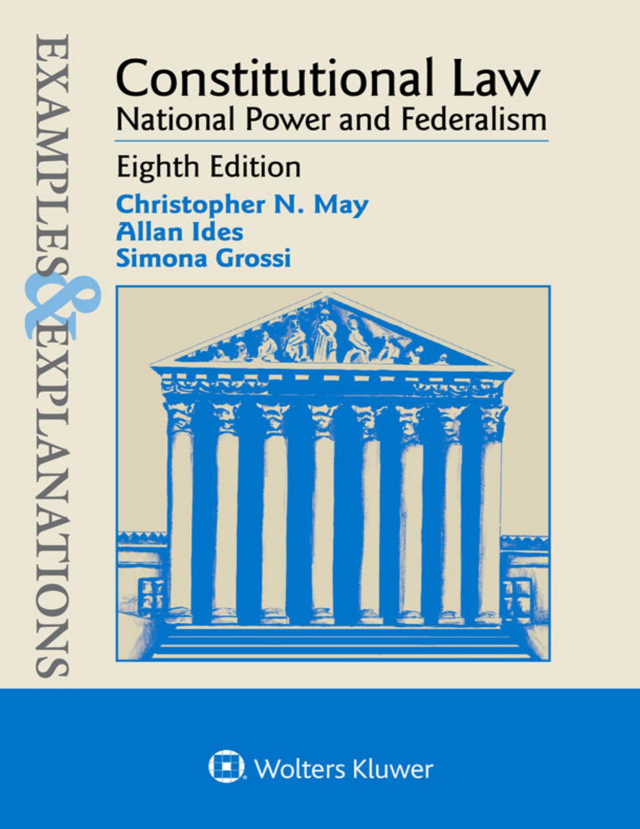 (eBook PDF)Examples & Explanations for Constitutional Law: National Power and Federalism 8th Edition by Christopher N. May