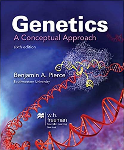 (eBook PDF)Genetics: A Conceptual Approach 6th Edition by Benjamin A. Pierce 