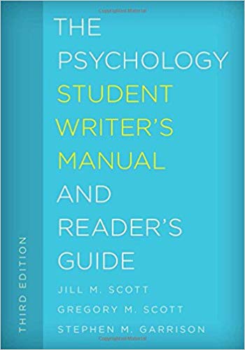 (eBook PDF)The Psychology Student Writers Manual and Readers Guide,Third Edition by Jill M. Scott , Gregory M. Scott Emeritus Professor , Stephen M. Garrison Professor 