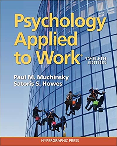 (eBook PDF)Psychology Applied to Work 12th Edition by Paul M. Muchinksy , Satoris S. Howes 