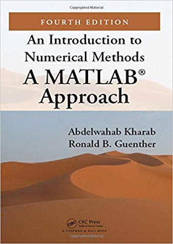 (eBook PDF)An Introduction to Numerical Methods: A MATLAB Approach, Fourth Edition 4th Edition by Abdelwahab Kharab , Ronald Guenther 