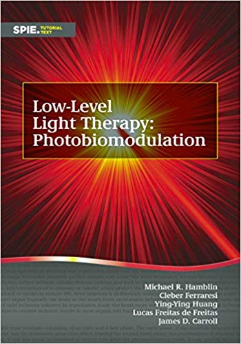 (eBook PDF)Low-Level Light Therapy Photobiomodulation by Michael R. Hamblin , Cleber Ferraresi , Ying-Ying Huang , Lucas Freitas de Freitas , James D. Carroll 