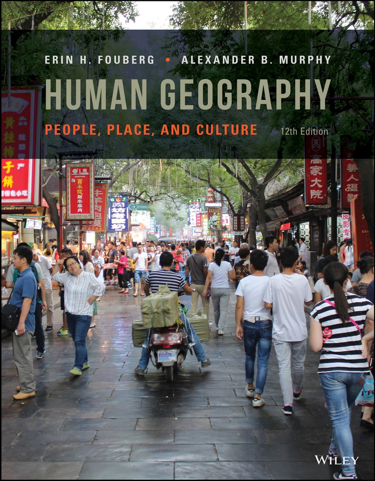 (eBook PDF)Human Geography: People, Place, and Culture, 12th Edition by Erin H. Fouberg,Alexander B. Murphy