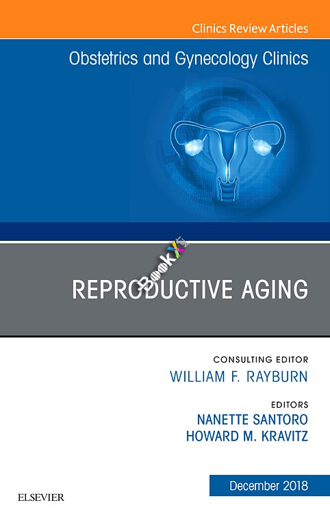 (eBook PDF)Reproductive Aging Obstetrics and Gynecology Clinics by Nanette Santoro , Howard Kravitz 