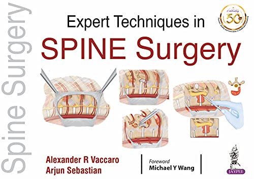 (eBook PDF)Expert Techniques in Spine Surgery by Alexander R Vaccaro,Arjun Sebastian