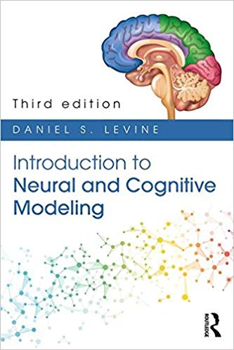 (eBook PDF)Introduction to Neural and Cognitive Modeling 3rd Edition by Daniel S. Levine 