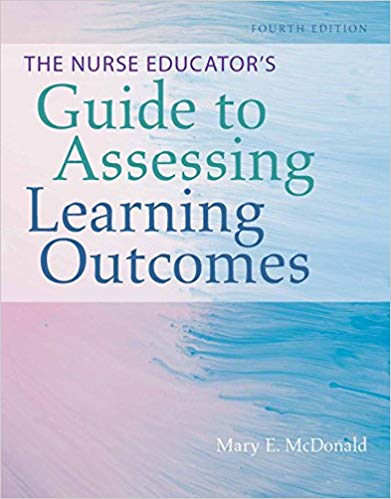 (eBook PDF)The Nurse Educators Guide to Assessing Learning Outcomes 4E by Mary E. McDonald 