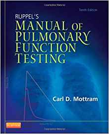 (eBook PDF)Ruppel's Manual of Pulmonary Function Testing (Manual of Pulmonary Function Testing (Ruppel)) 10th Edition by Carl Mottram BA RRT RPFT FAARC 
