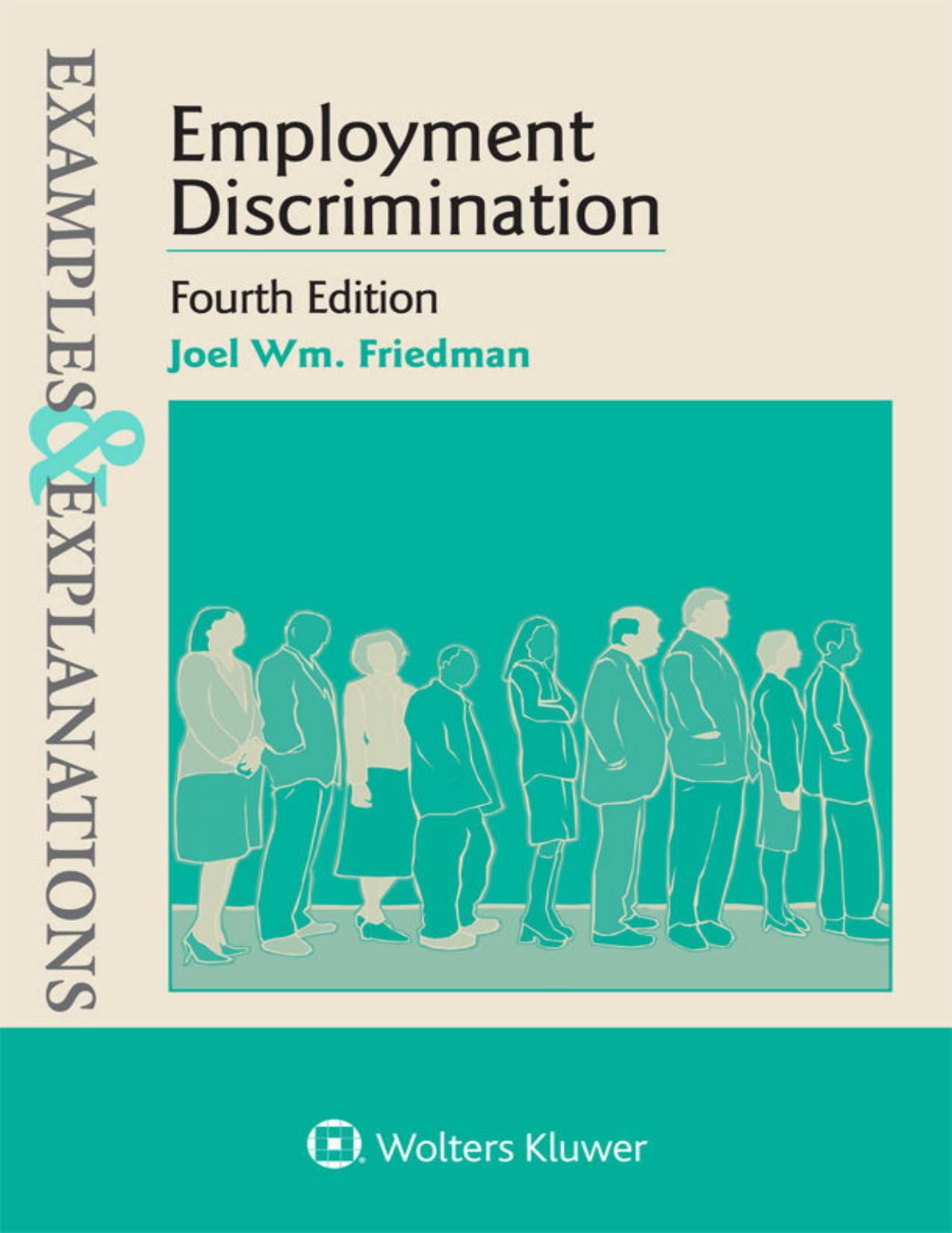 (eBook PDF)Examples & Explanations for Employment Discrimination 4th Edition by Joel W. Friedman