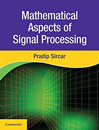 (eBook PDF)Mathematical Aspects of Signal Processing by Pradip Sircar 