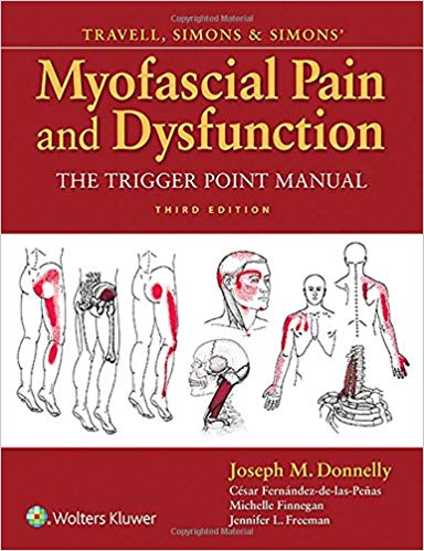 (eBook PDF)Travell, Simons & Simons  Myofascial Pain and Dysfunction - The Trigger Point Manual 3rd Edition by Joseph Donnelly PT DHS 