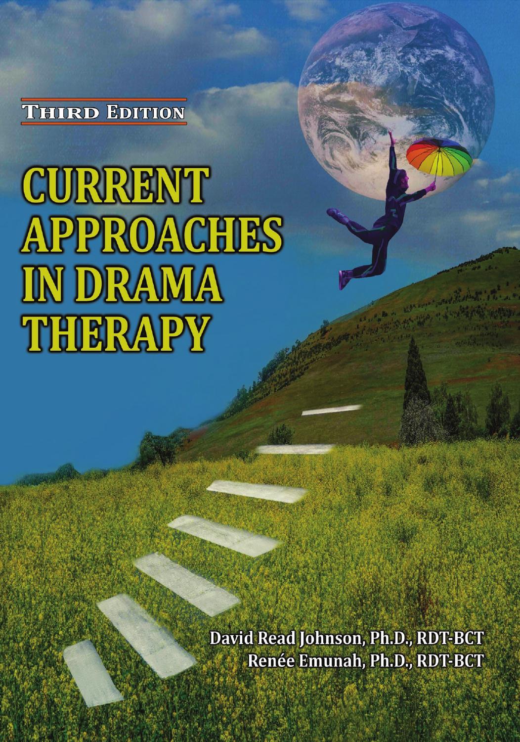 (eBook PDF)Current Approaches in Drama Therapy 3rd Edition by David Read Johnson,Ren＆eacute;e Emunah