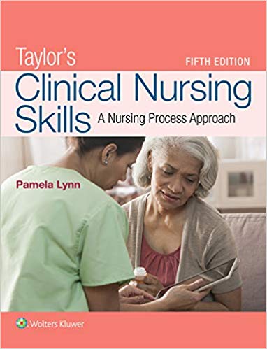 (eBook PDF)Taylor’s Clinical Nursing Skills A Nursing Process Approach 5th Edition PDF+HTML by Pamela Lynn 