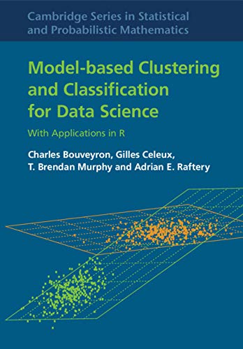 (eBook PDF)Model-Based Clustering and Classification for Data Science by Charles Bouveyron , Gilles Celeux , T. Brendan Murphy, Adrian E. Raftery