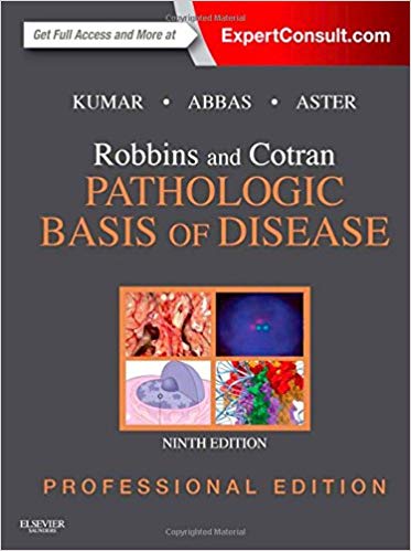 (eBook PDF)Robbins and Cotran Pathologic Basis of Disease, Professional Edition by Vinay Kumar MBBS MD FRCPath , Abul K. Abbas MBBS , Jon C. Aster MD PhD 