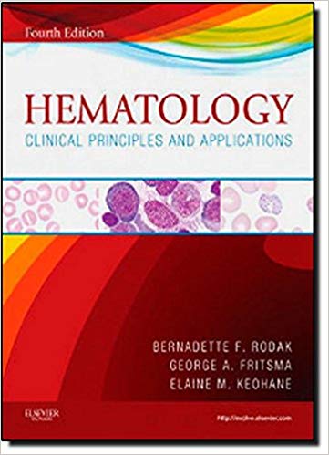 (eBook PDF)Hematology Clinical Principles and Applications, 4th Edition by Bernadette F. Rodak MS MLS, George A. Fritsma MS MLS , Elaine Keohane PhD MLS 