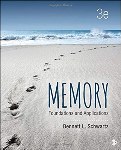 (eBook PDF)Memory Foundations and Applications 3rd Edition by Bennett L. Schwartz