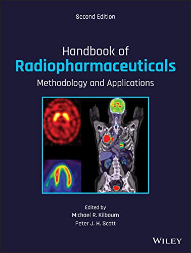 (eBook PDF)Handbook of Radiopharmaceuticals: Methodology and Applications 2nd Edition by Michael Kilbourn, Peter Scott