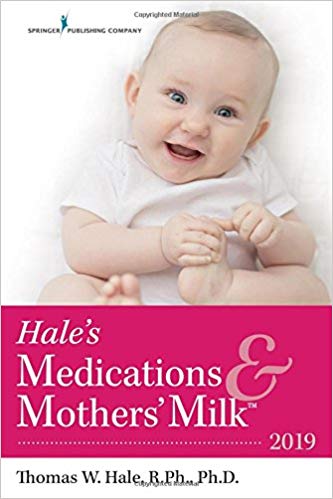 (eBook PDF)Hale s Medications & Mothers  Milk 2019, 2nd Edition by Dr. Thomas W. Hale PhD 