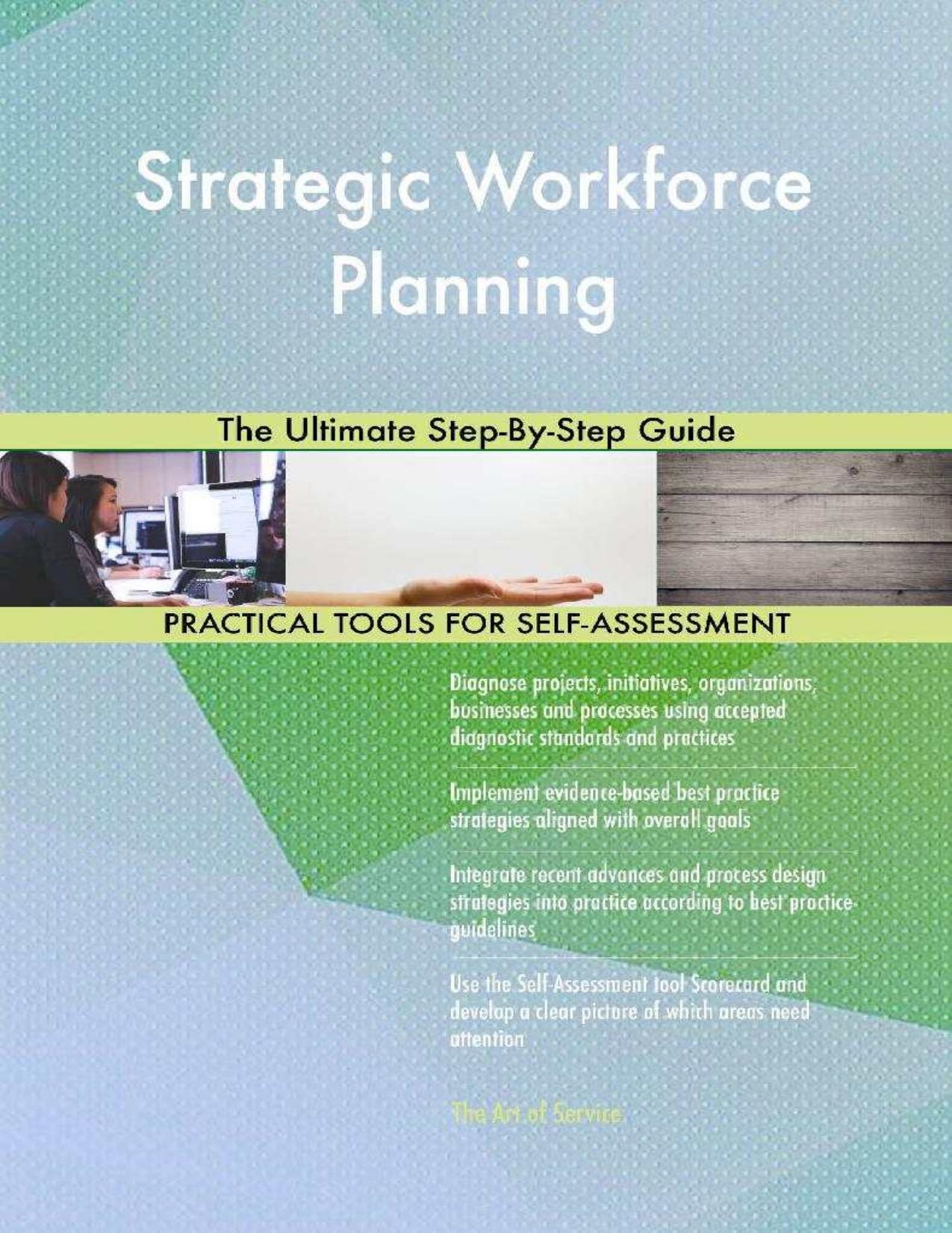 (eBook PDF)Strategic Workforce Planning The Ultimate Step-By-Step Guide by Gerardus Blokdyk