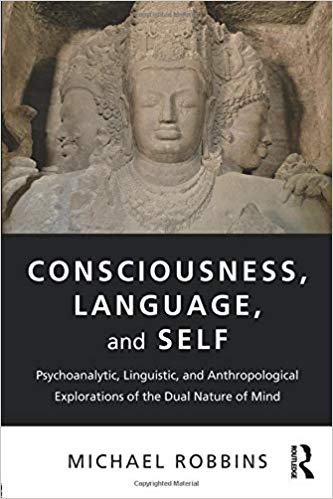 (eBook PDF)Consciousness, Language, and Self by Michael Robbins 