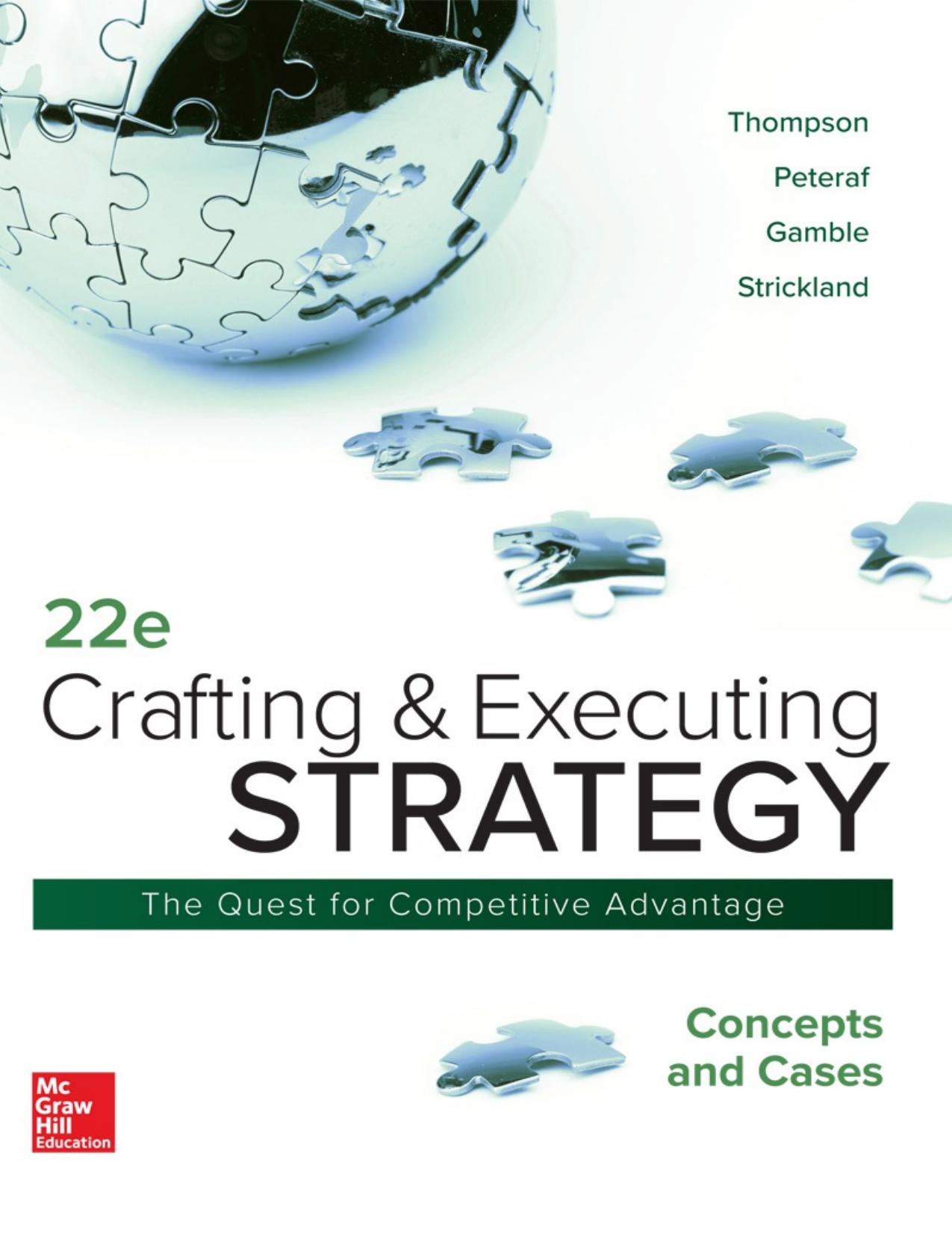 (eBook PDF)Crafting ＆amp; Executing Strategy The Quest For Competitive Advantage : Concepts And Cases 22nd Edition by Margaret A. Peteraf, John E. Gamble