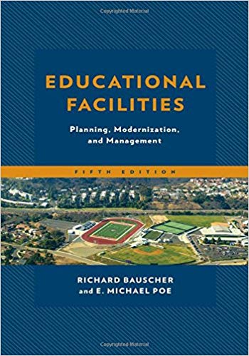 (eBook PDF)Educational Facilities by Richard Bauscher , E. Michael Poe 