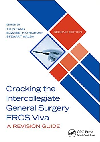 (eBook PDF)Cracking the Intercollegiate General Surgery FRCS Viva 2nd edition by  Tjun Tang  , Elizabeth O'Riordan