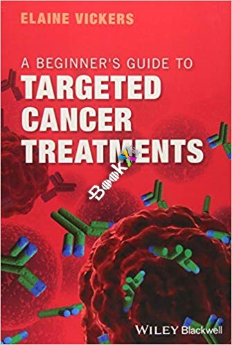 (eBook PDF)A Beginners Guide to Targeted Cancer Treatments by Elaine Vickers 