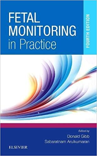 (eBook PDF)Fetal Monitoring in Practice, 4th Edition by Donald Gibb MD MRCP FRCOG MEWI , Sabaratnam Arulkumaran PhD DSc FRCS FRCOG 