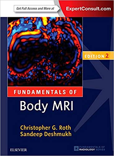 (eBook PDF)Fundamentals of Body MRI 2nd Edition by Christopher G. Roth MD.Sandeep Deshmukh MD