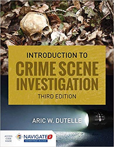 (eBook PDF)An Introduction to Crime Scene Investigation 3rd Edition by Aric W. Dutelle 