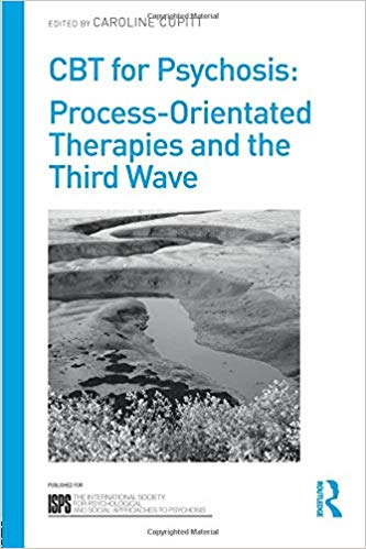 (eBook PDF)CBT for Psychosis: Process-orientated Therapies and the Third Wave by Caroline Cupitt 