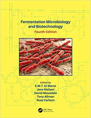 (eBook PDF)Fermentation Microbiology and Biotechnology, Fourth Edition by E. M. T. El-Mansi , Jens Nielsen , David Mousdale , Ross P. Carlson 