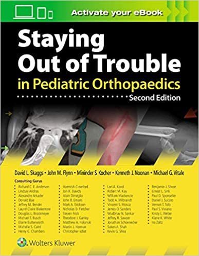 (eBook HTML)Staying Out of Trouble in Pediatric Orthopaedics 2nd Edition by David Skaggs , John M. Flynn 