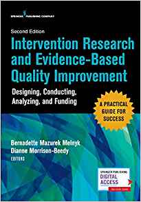 (eBook PDF)Intervention Research and Evidence-Based Quality Improvement, 2e by Dianne Morrison-Beedy PhD RN WHNP FNAP FAANP FAAN , Bernadette Melnyk PhD RN APRN-CNP FAANP FNAP FAAN 