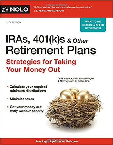 (eBook PDF)IRAs, 401(k)s & Other Retirement Plans: Strategies for Taking Your Money Out by Twila Slesnick PhD Enrolled Agent , John C. Suttle Attorney 