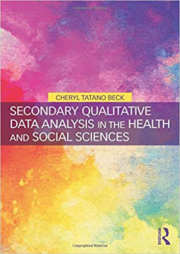 (eBook PDF)Secondary Qualitative Data Analysis in the Health and Social Sciences by Cheryl Tatano Beck