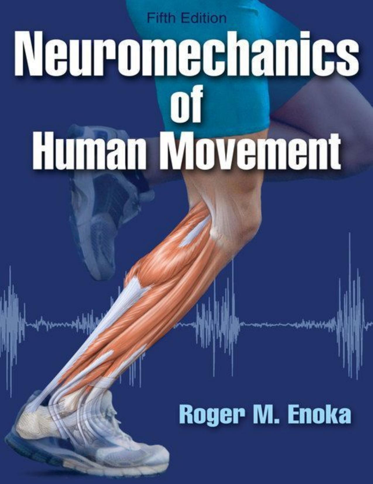 (eBook PDF)Neuromechanics of Human Movement 5th Edition by Roger M. Enoka