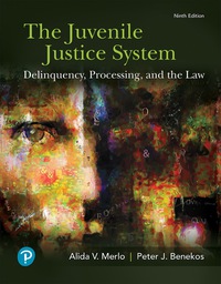 (eBook PDF)The Juvenile Justice System: Delinquency, Processing, and the Law (9th Edition) by Alida V. Merlo,Peter J Benekos,Dean J Champion