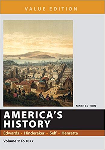 (eBook PDF)Americas History, Value Edition, Volume 1 9th Edition by Rebecca Edwards , Eric Hinderaker , Robert Self , James Henretta 