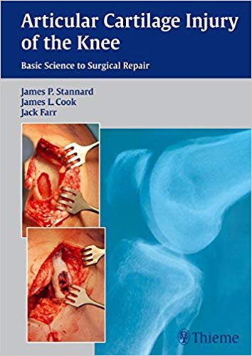 (eBook PDF)Articular Cartilage Injury of the Knee by James P. Stannard , James L. Cook , Jack Farr 