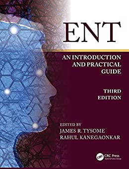 (eBook PDF)ENT An Introduction and Practical Guide 3rd Edition by James Tysome , Rahul Kanegaonkar 