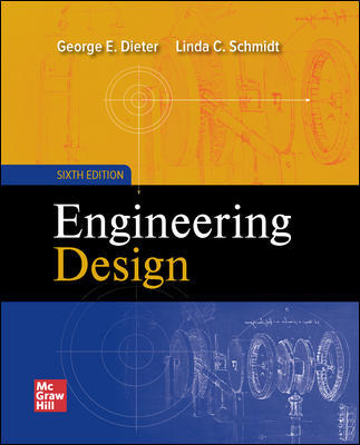 (eBook PDF)Engineering Design 6th Edition  by George Dieter and Linda Schmidt