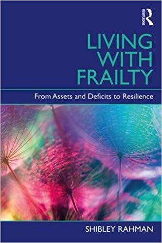 (eBook PDF)Living with Frailty: From Assets and Deficits to Resilience by Shibley Rahman 