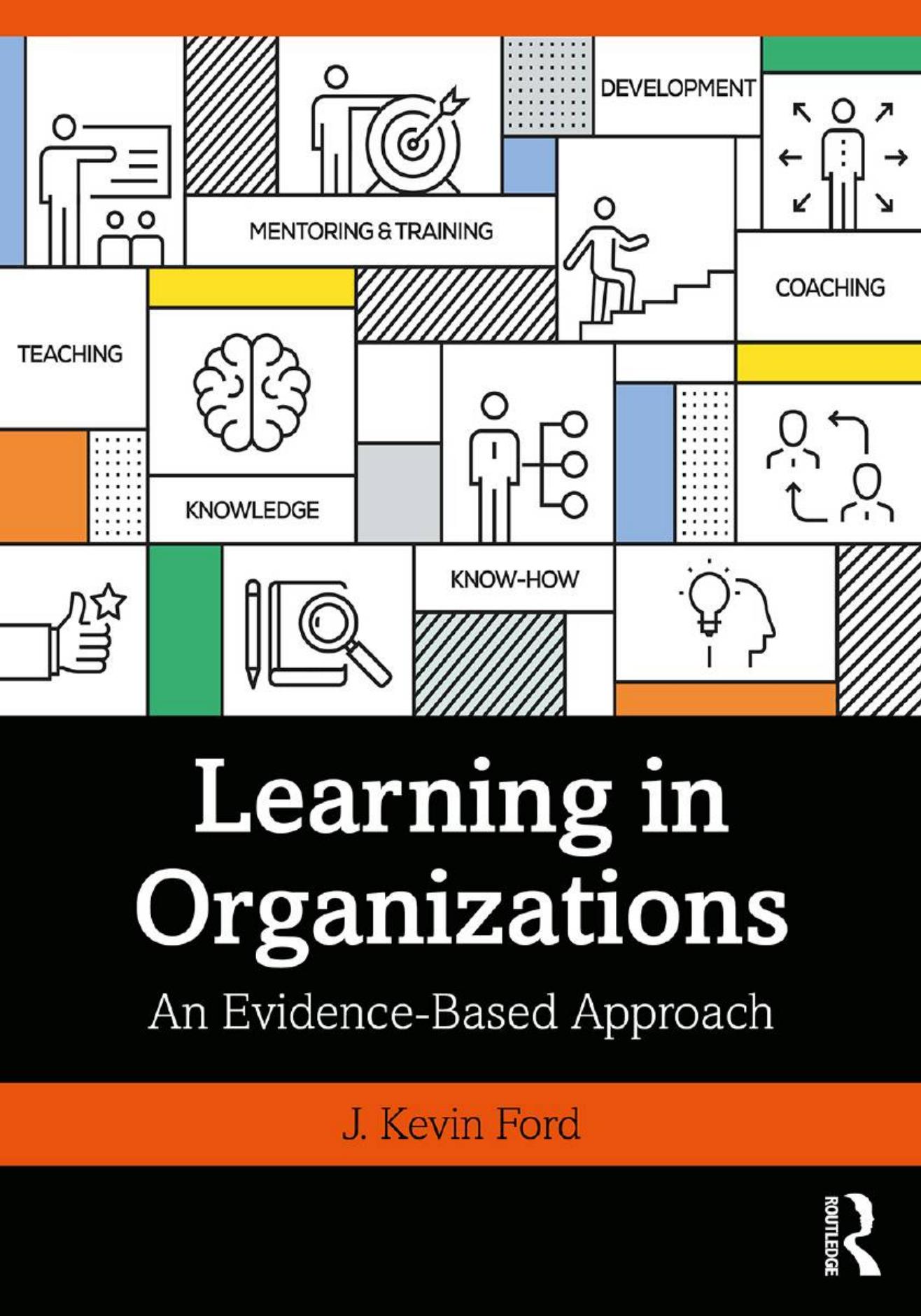(eBook PDF)Learning in Organizations An Evidence-Based Approach 1st Edition by J. Kevin Ford
