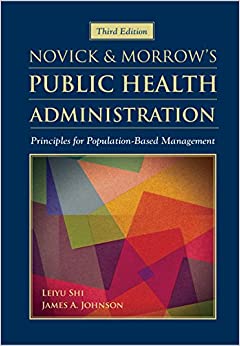 (eBook PDF)Novick & Morrow’s Public Health Administration: Principles for Population-Based Management by James A. Johnson